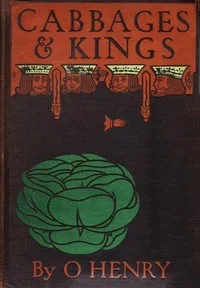 Cover of Cabbages and Kings (English edition) by O. Henry