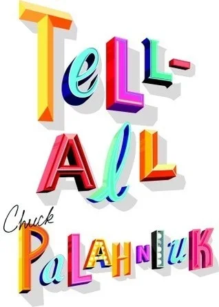 Cover of Tell-All (English edition) by Chuck Palahniuk