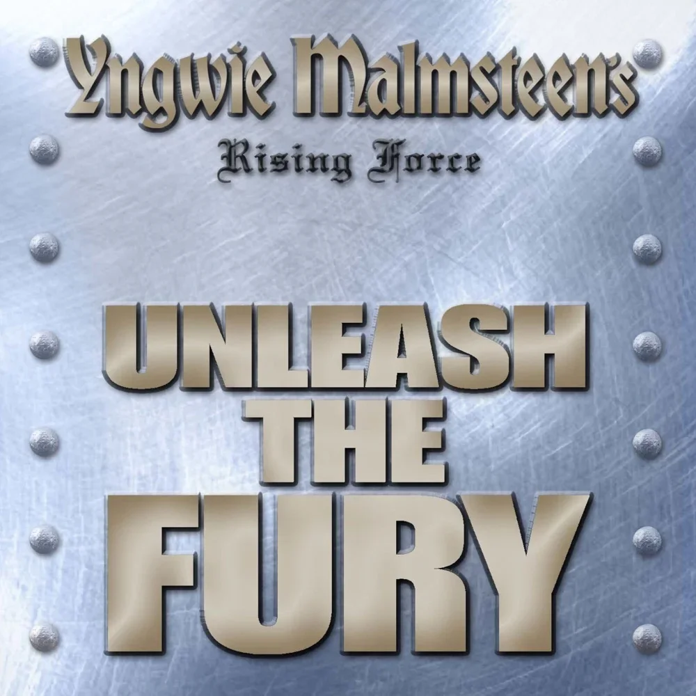 Unleash the Fury - Yngwie Malmsteen
