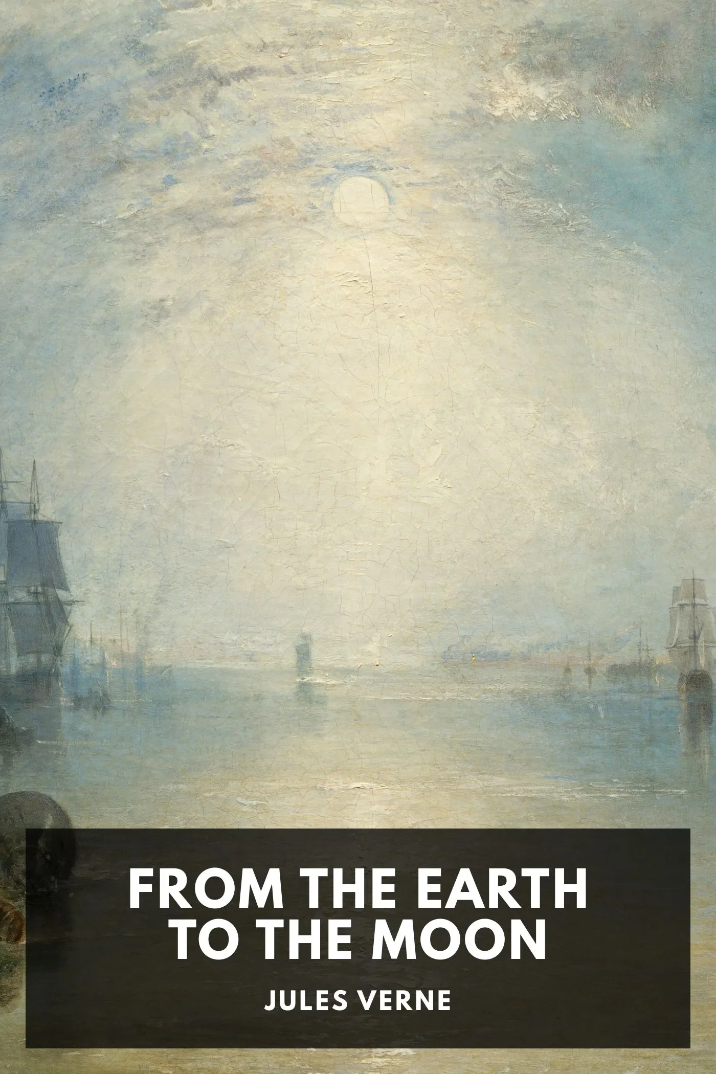 Cover of From the Earth to the Moon (English edition) by Jules Verne