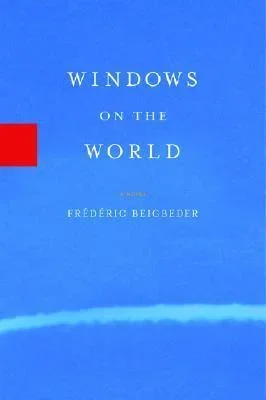 Cover of Windows on the World (English edition) by Frederic Beigbeder