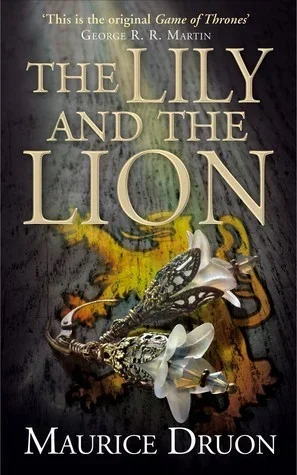 Cover of The Lily and the Lion (English edition) by Maurice Druon