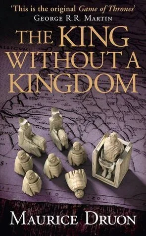 Cover of The King Without a Kingdom (English edition) by Maurice Druon