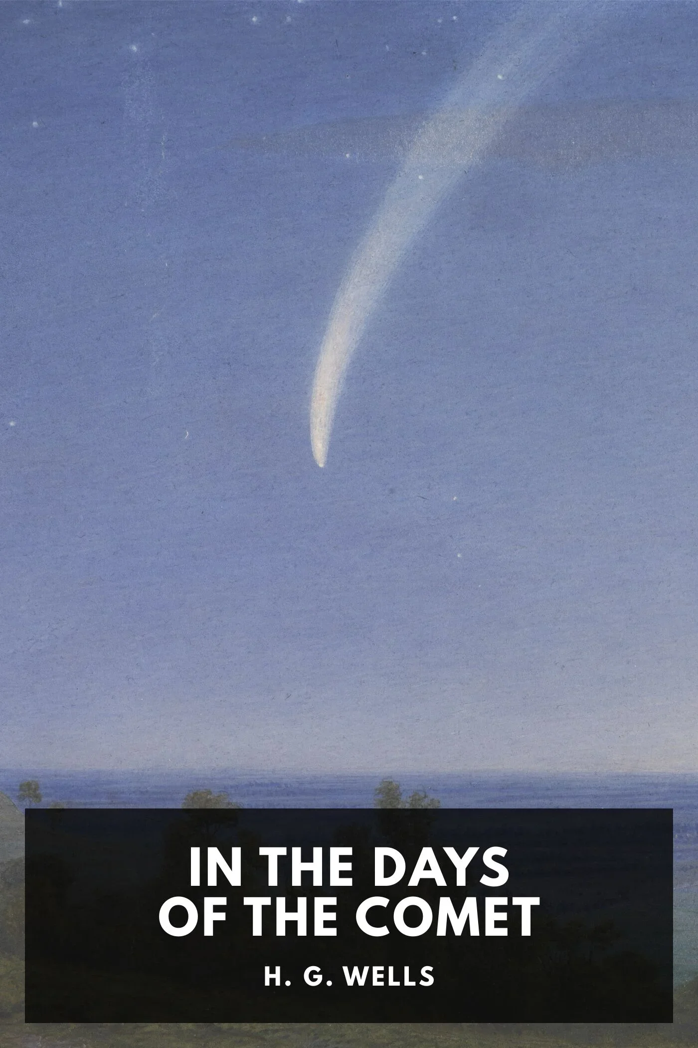 Cover of In the Days of the Comet by H. G. Wells