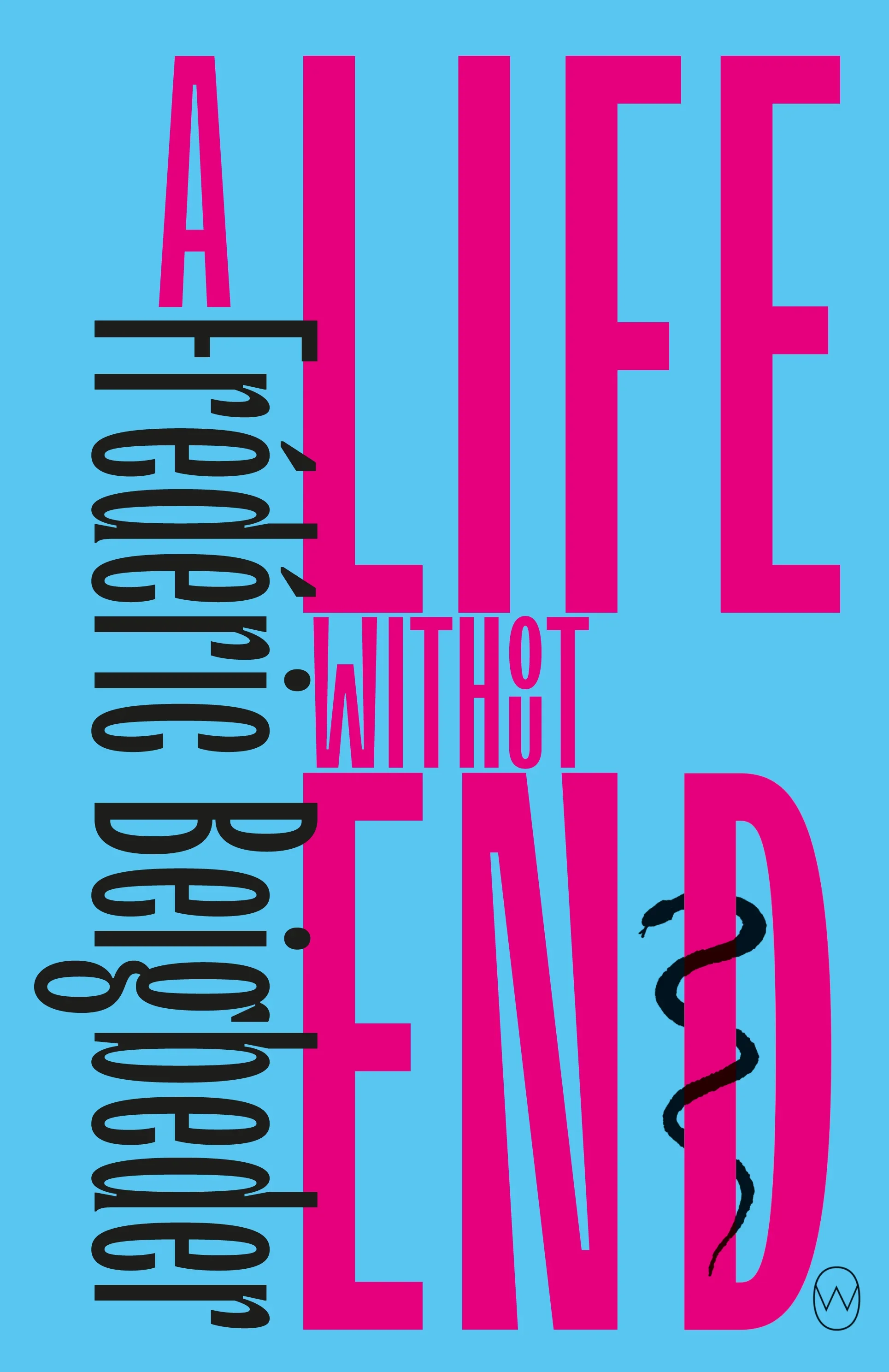 Cover of A Life Without End (English edition) by Frederic Beigbeder