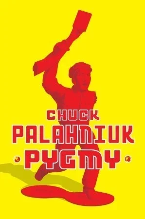 Cover of Pygmy (English edition) by Chuck Palahniuk