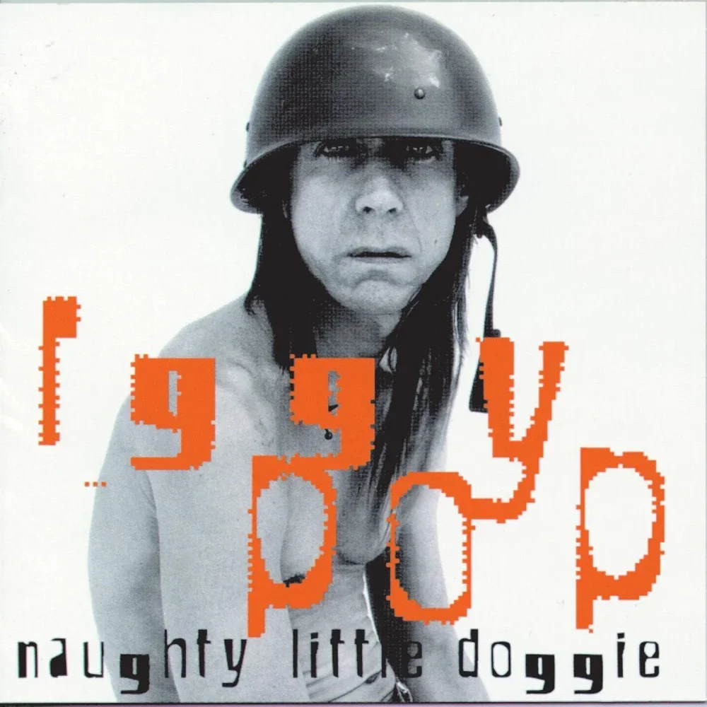 Naughty Little Doggie - Iggy Pop