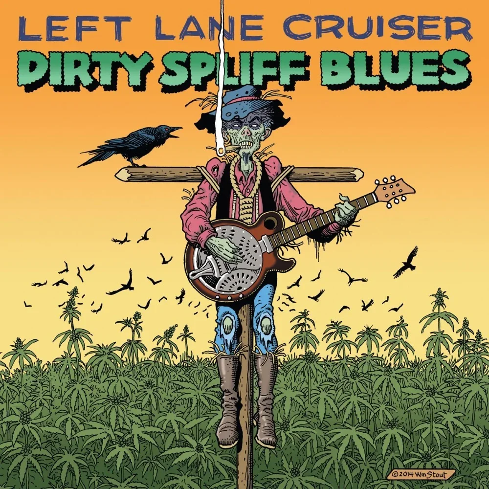 Dirty Spliff Blues - Left Lane Cruiser