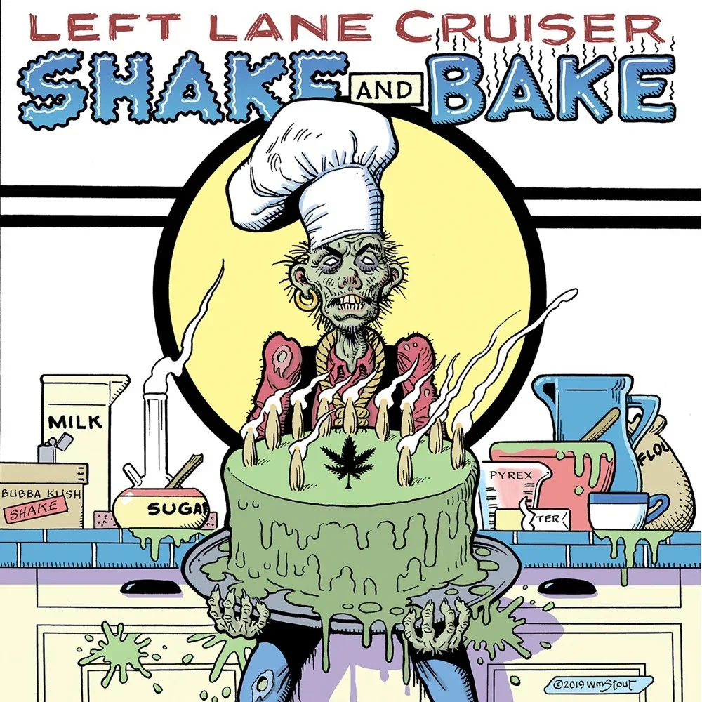 Shake and Bake - Left Lane Cruiser