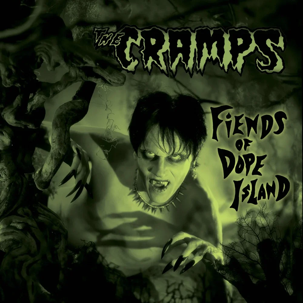 Fiends of Dope Island - The Cramps