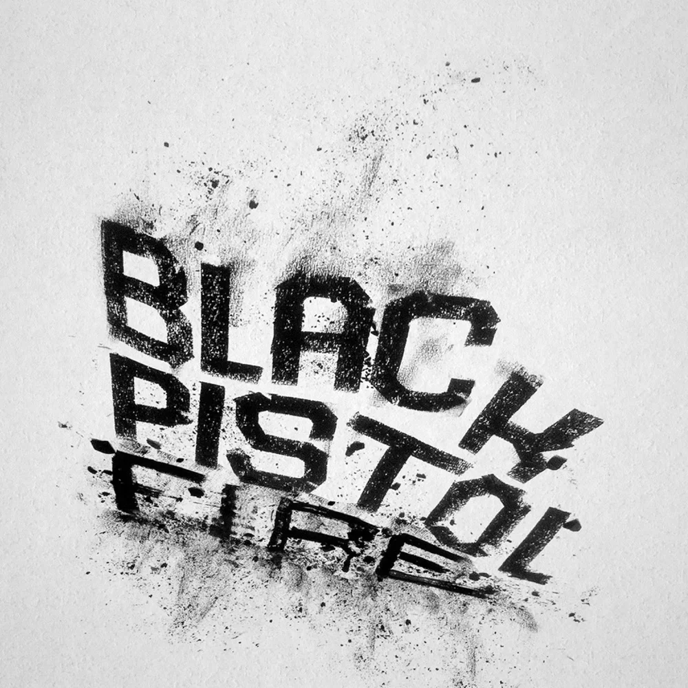Hush or Howl - Black Pistol Fire