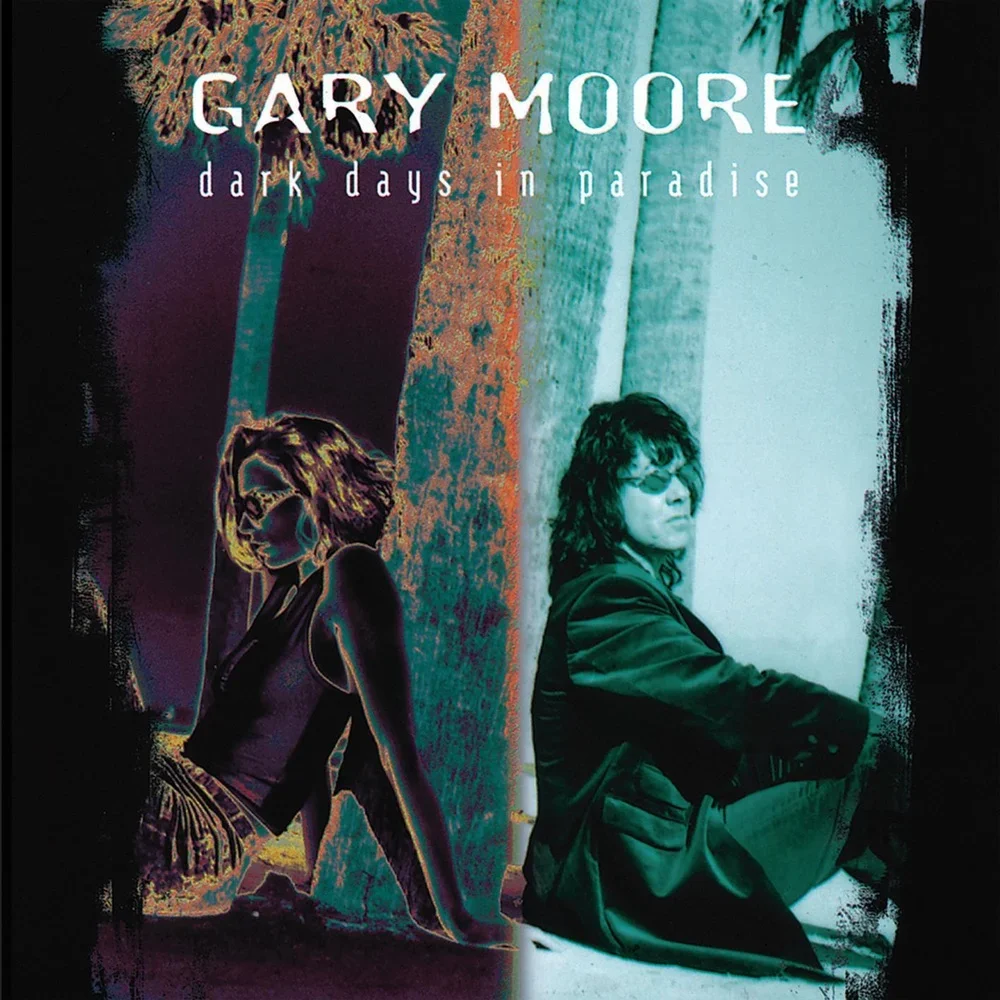 Dark Days in Paradise - Gary Moore