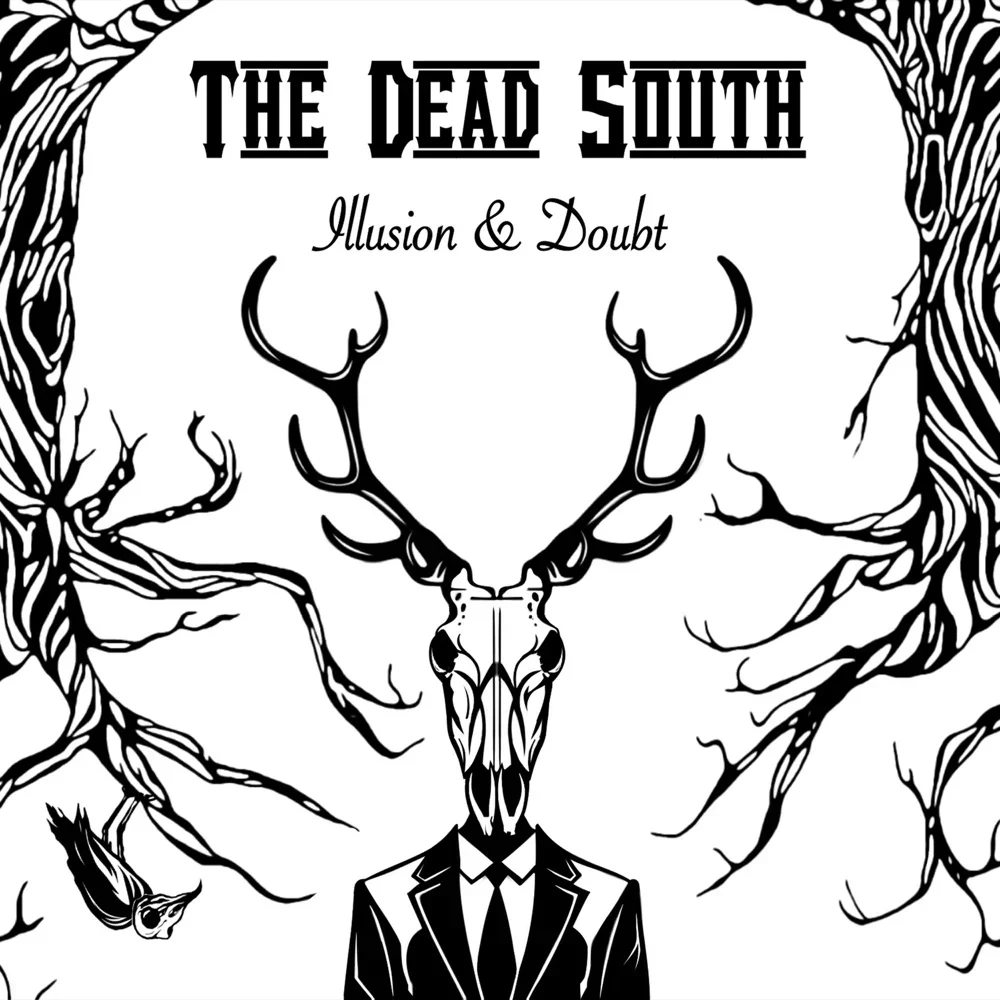 Illusion & Doubt - The Dead South