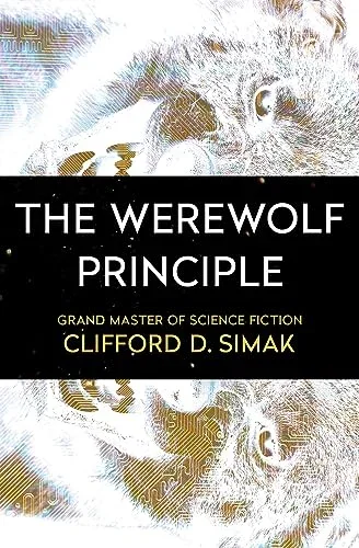 Cover of The Werewolf Principle by Clifford D. Simak