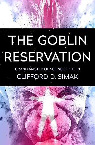 Cover of The Goblin Reservation by Clifford D. Simak