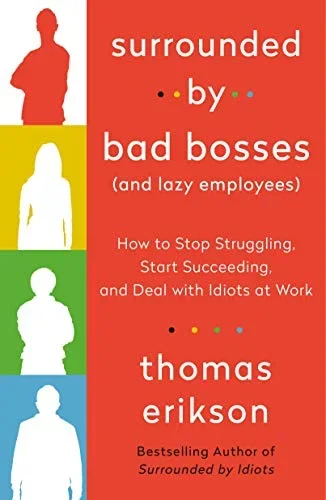 Cover of Surrounded by Bad Bosses (and Lazy Employees) by Thomas Erikson