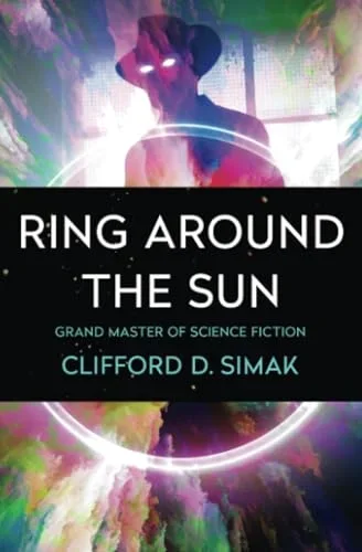 Cover of Ring Around the Sun by Clifford D. Simak